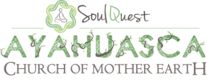 Soul Quest Ayahuasca Church of Mother Earth